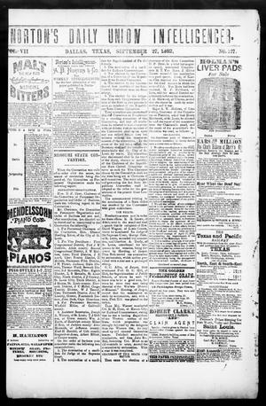 Norton's Daily Union Intelligencer. (Dallas, Tex.), Vol. 7, No. 127, Ed. 1 Wednesday, September 27, 1882