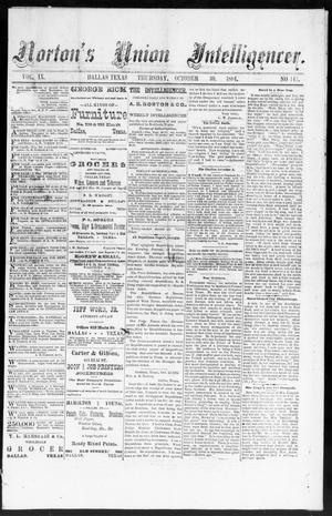Norton's Union Intelligencer. (Dallas, Tex.), Vol. 9, No. 147, Ed. 1 Thursday, October 30, 1884