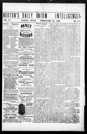 Norton's Daily Union Intelligencer. (Dallas, Tex.), Vol. 6, No. 239, Ed. 1 Monday, February 13, 1882