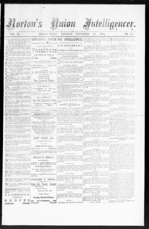 Norton's Union Intelligencer. (Dallas, Tex.), Vol. 9, No. 157, Ed. 1 Tuesday, November 11, 1884