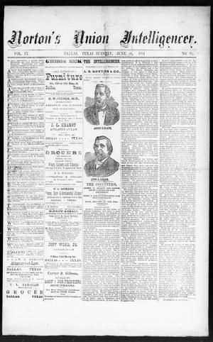 Norton's Union Intelligencer. (Dallas, Tex.), Vol. 9, No. 25, Ed. 1 Tuesday, June 10, 1884