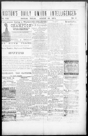 Norton's Daily Union Intelligencer. (Dallas, Tex.), Vol. 8, No. 87, Ed. 1 Friday, August 10, 1883