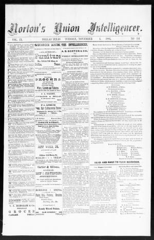 Norton's Union Intelligencer. (Dallas, Tex.), Vol. 9, No. 151, Ed. 1 Tuesday, November 4, 1884