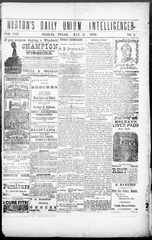 Norton's Daily Union Intelligencer. (Dallas, Tex.), Vol. 8, No. 2, Ed. 1 Friday, May 4, 1883