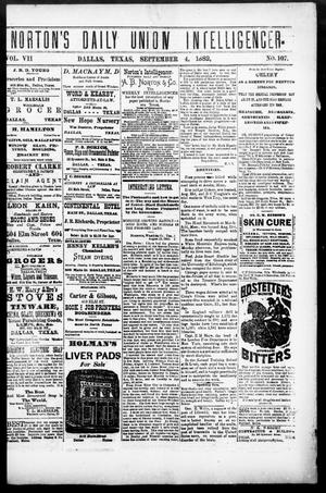 Norton's Daily Union Intelligencer. (Dallas, Tex.), Vol. 7, No. 107, Ed. 1 Monday, September 4, 1882