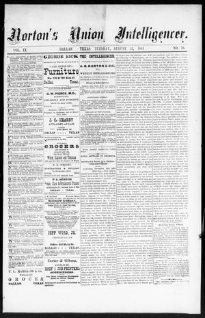 Norton's Union Intelligencer. (Dallas, Tex.), Vol. 9, No. 79, Ed. 1 Tuesday, August 12, 1884