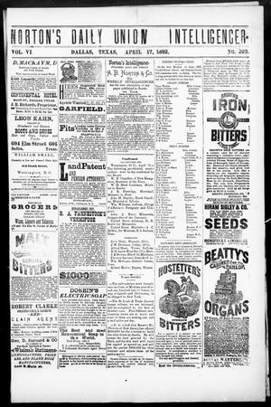 Norton's Daily Union Intelligencer. (Dallas, Tex.), Vol. 6, No. 293, Ed. 1 Monday, April 17, 1882