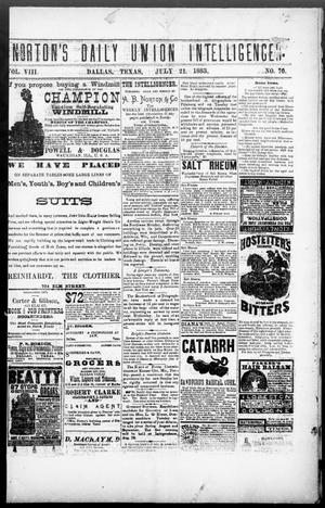 Norton's Daily Union Intelligencer. (Dallas, Tex.), Vol. 8, No. 70, Ed. 1 Saturday, July 21, 1883
