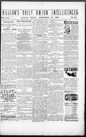 Norton's Daily Union Intelligencer. (Dallas, Tex.), Vol. 8, No. 126, Ed. 1 Thursday, September 27, 1883