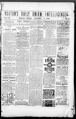 Norton's Daily Union Intelligencer. (Dallas, Tex.), Vol. 7, No. 212, Ed. 1 Saturday, January 6, 1883
