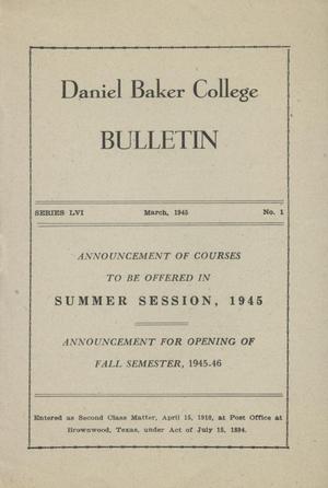 Primary view of object titled 'Catalogue of Daniel Baker College, 1945 Summer Session'.