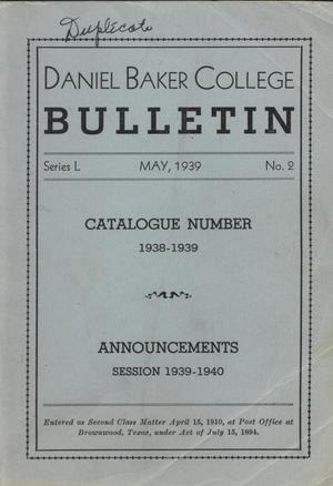 Primary view of object titled 'Catalogue of Daniel Baker College, 1938-1939'.