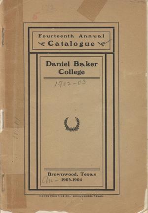 Primary view of object titled 'Catalogue of Daniel Baker College, 1903-1904'.