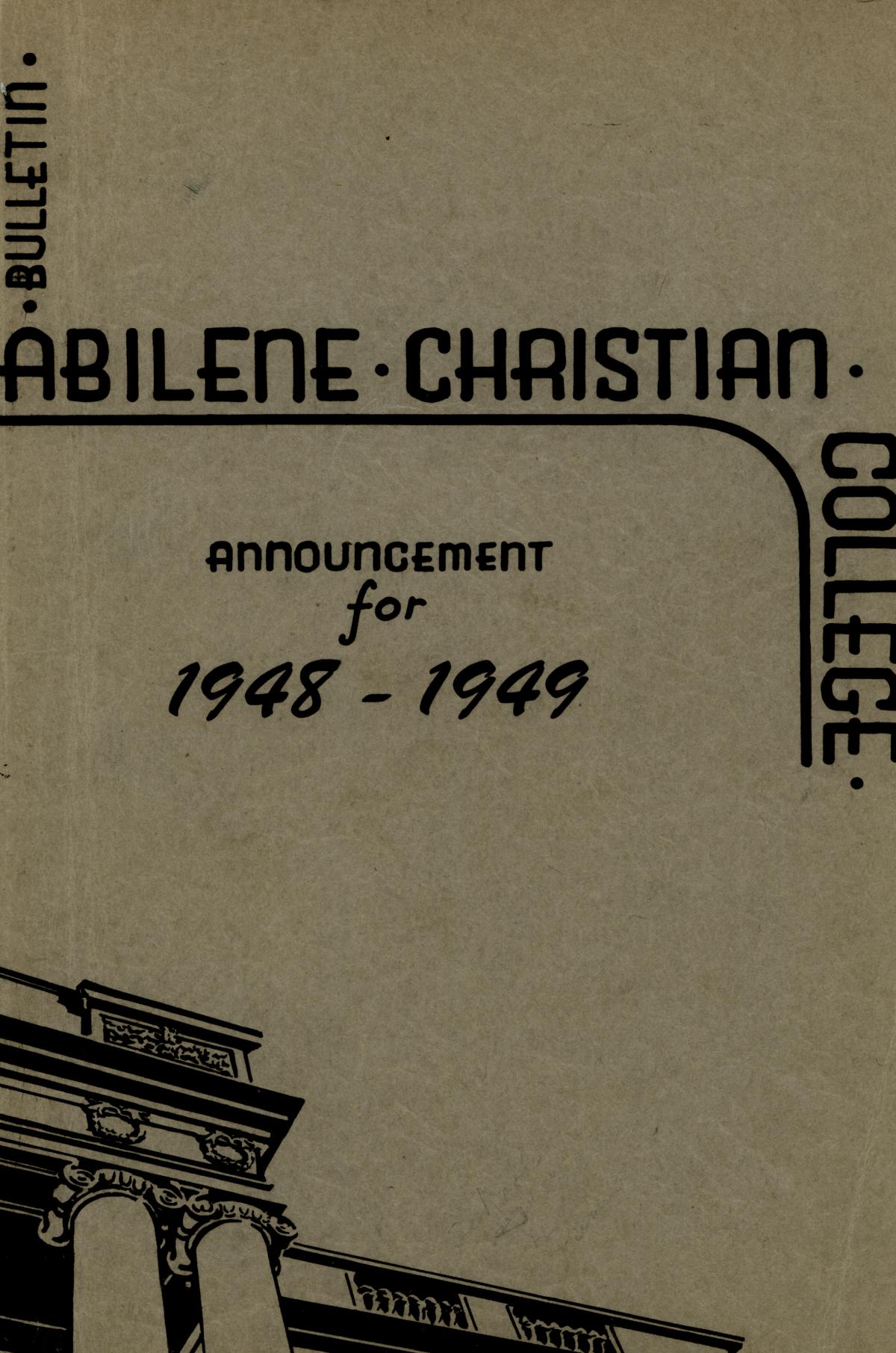 Catalog of Abilene Christian College, 1948-1949
                                                
                                                    Front Cover
                                                