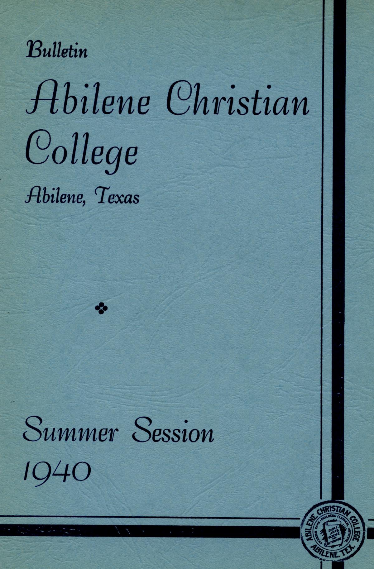 Catalog of Abilene Christian College, 1940
                                                
                                                    Front Cover
                                                