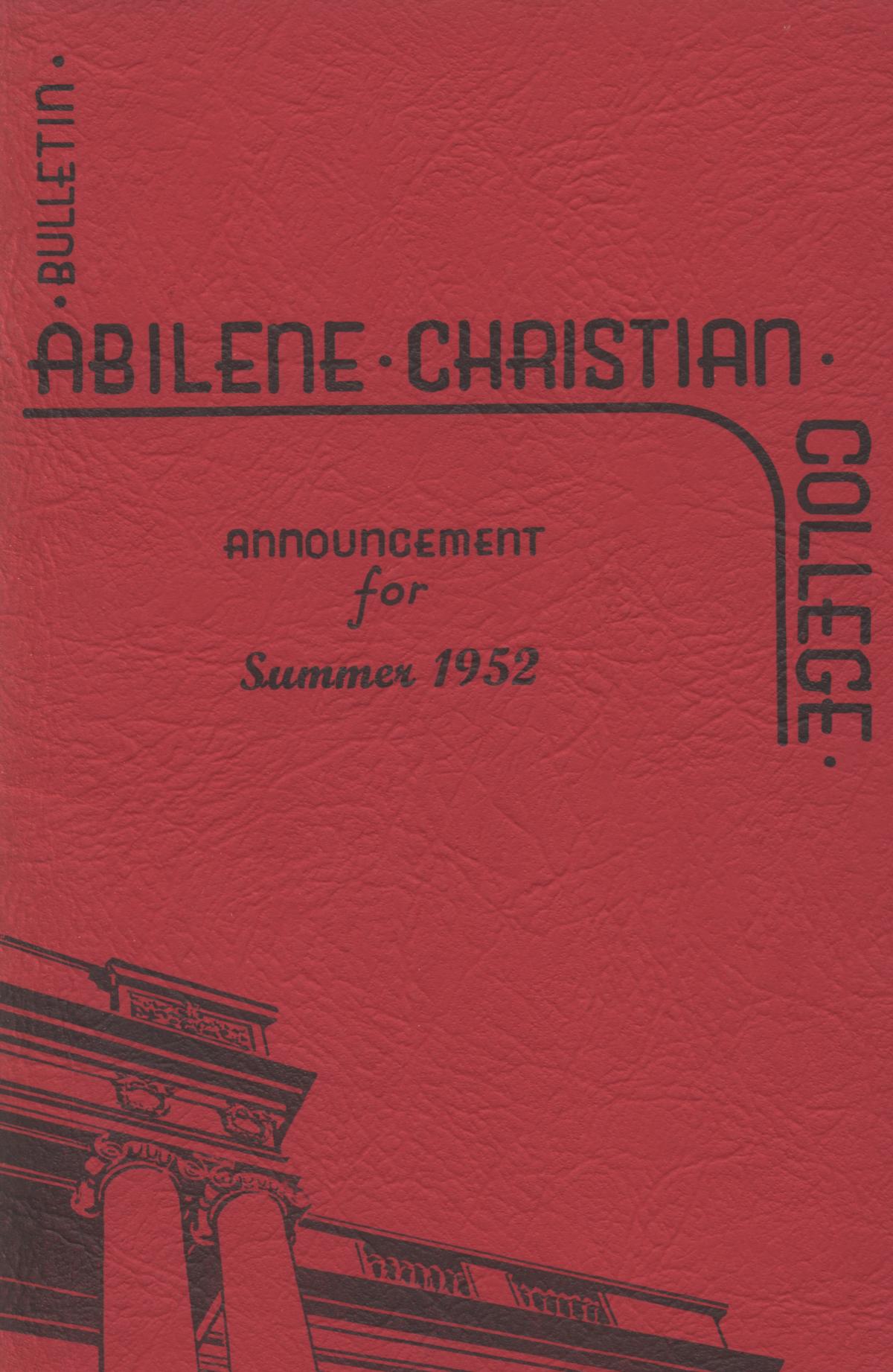 Catalog of Abilene Christian College, 1952
                                                
                                                    Front Cover
                                                