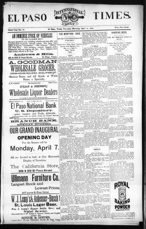 El Paso International Daily Times. (El Paso, Tex.), Vol. Tenth Year, No. 86, Ed. 1 Thursday, April 10, 1890