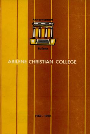Primary view of object titled 'Catalog of Abilene Christian College, 1960-1962'.