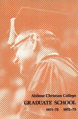 Primary view of object titled 'Catalog of Abilene Christian College, 1971-1973'.