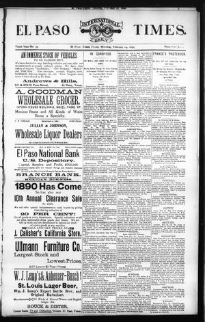 El Paso International Daily Times. (El Paso, Tex.), Vol. Tenth Year, No. 39, Ed. 1 Friday, February 14, 1890