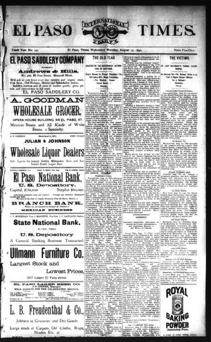 El Paso International Daily Times. (El Paso, Tex.), Vol. TENTH YEAR, No. 192, Ed. 1 Wednesday, August 13, 1890
