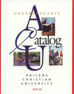 Primary view of object titled 'Catalog of Abilene Christian University, 1995-1996'.