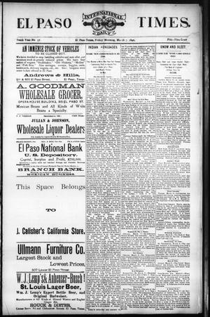 El Paso International Daily Times. (El Paso, Tex.), Vol. Tenth Year, No. 57, Ed. 1 Friday, March 7, 1890