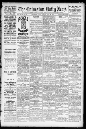 The Galveston Daily News. (Galveston, Tex.), Vol. 44, No. 64, Ed. 1 Friday, June 26, 1885