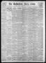 Thumbnail image of item number 1 in: 'The Galveston Daily News. (Galveston, Tex.), Vol. 38, No. 225, Ed. 1 Wednesday, December 10, 1879'.