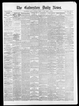 The Galveston Daily News. (Galveston, Tex.), Vol. 39, No. 22, Ed. 1 Saturday, April 17, 1880