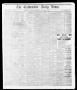 Newspaper: The Galveston Daily News. (Galveston, Tex.), Vol. 37, No. 3, Ed. 1 We…