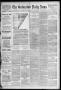 Newspaper: The Galveston Daily News. (Galveston, Tex.), Vol. 46, No. 1, Ed. 1 We…
