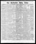 Primary view of The Galveston Daily News. (Galveston, Tex.), Vol. 35, No. 91, Ed. 1 Saturday, April 24, 1875