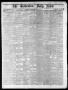 Thumbnail image of item number 1 in: 'The Galveston Daily News. (Galveston, Tex.), Vol. 34, No. 127, Ed. 1 Wednesday, June 3, 1874'.