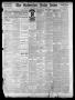 Thumbnail image of item number 1 in: 'The Galveston Daily News. (Galveston, Tex.), Vol. 42, No. 102, Ed. 1 Monday, July 2, 1883'.
