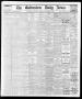 Newspaper: The Galveston Daily News. (Galveston, Tex.), Vol. 33, No. 268, Ed. 1 …