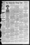 Newspaper: The Galveston Daily News. (Galveston, Tex.), Vol. 45, No. 315, Ed. 1 …
