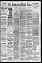 Newspaper: The Galveston Daily News. (Galveston, Tex.), Vol. 44, No. 177, Ed. 1 …