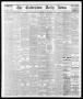 Thumbnail image of item number 1 in: 'The Galveston Daily News. (Galveston, Tex.), Vol. 33, No. 250, Ed. 1 Wednesday, February 23, 1876'.