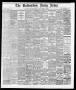 Thumbnail image of item number 1 in: 'The Galveston Daily News. (Galveston, Tex.), Vol. 37, No. 64, Ed. 1 Thursday, June 6, 1878'.