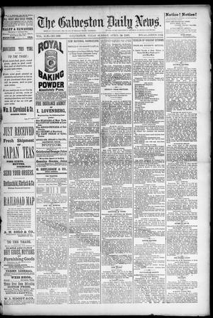 The Galveston Daily News. (Galveston, Tex.), Vol. 45, No. 363, Ed. 1 Sunday, April 24, 1887
