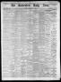 Thumbnail image of item number 1 in: 'The Galveston Daily News. (Galveston, Tex.), Vol. 34, No. 99, Ed. 1 Friday, May 1, 1874'.