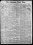 Thumbnail image of item number 1 in: 'The Galveston Daily News. (Galveston, Tex.), Vol. 38, No. 220, Ed. 1 Thursday, December 4, 1879'.
