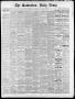 Thumbnail image of item number 1 in: 'The Galveston Daily News. (Galveston, Tex.), Vol. 37, No. 178, Ed. 1 Thursday, October 17, 1878'.
