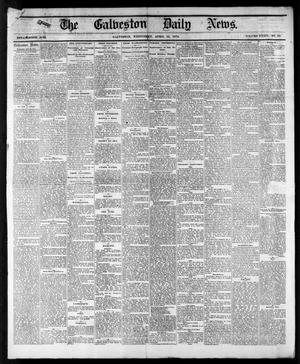 Primary view of object titled 'The Galveston Daily News. (Galveston, Tex.), Vol. 34, No. 91, Ed. 1 Wednesday, April 22, 1874'.