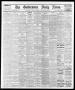 Newspaper: The Galveston Daily News. (Galveston, Tex.), Vol. 33, No. 271, Ed. 1 …