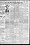 Newspaper: The Galveston Daily News. (Galveston, Tex.), Vol. 45, No. 353, Ed. 1 …