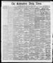 Newspaper: The Galveston Daily News. (Galveston, Tex.), Vol. 37, No. 132, Ed. 1 …