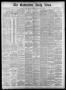 Newspaper: The Galveston Daily News. (Galveston, Tex.), Vol. 38, No. 155, Ed. 1 …