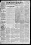 Newspaper: The Galveston Daily News. (Galveston, Tex.), Vol. 45, No. 261, Ed. 1 …